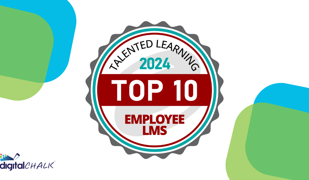 DigitalChalk wins the 2024 Top 10 Employee LMS award from Talented Learning Research