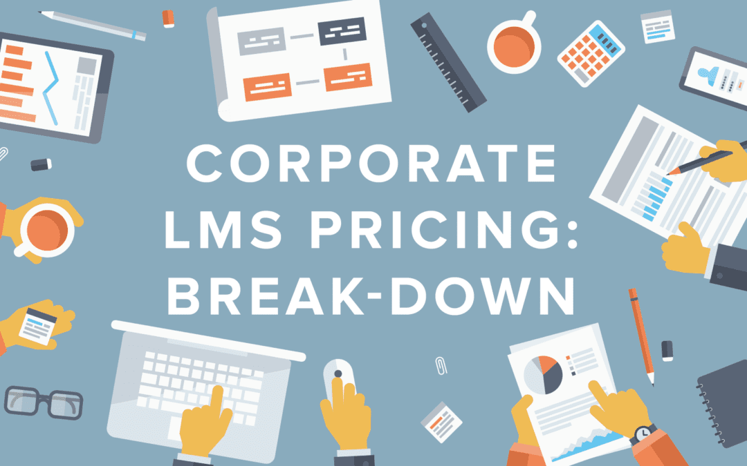 Corporate LMS Accounts & Pricing: A Break-Down