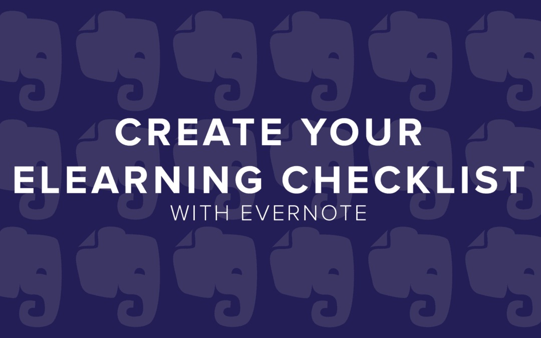 How To Create Your eLearning Checklist With Evernote