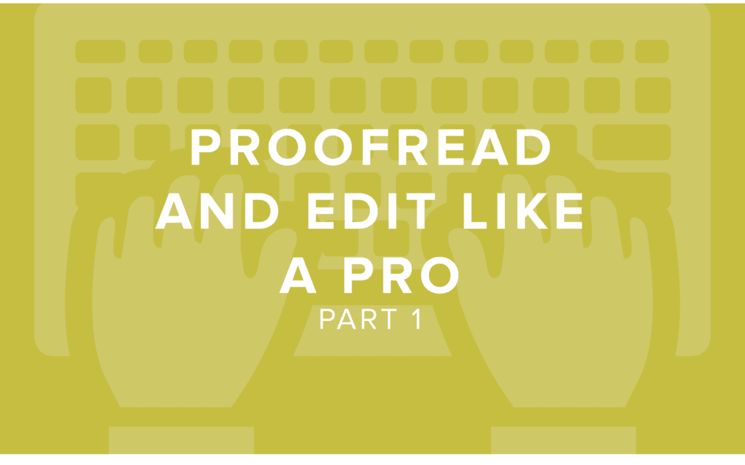 Part 1: Proofread and Edit Your Course Like a Pro